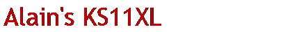 Alain's KS11XL